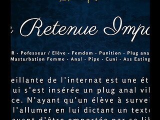 Une Retenue Impossible - French Audio Porn Femdom Anal