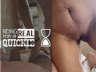 Riding for a Real Quickie