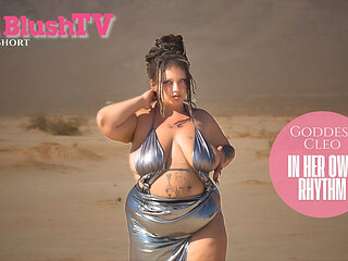 Blushtv - Goddess Cleo in Her Own Rhythm