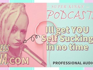 French Goddess Lana teaches how to self-suck in kinky podcast