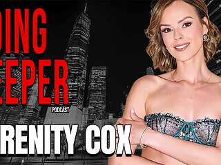Serenity Cox - Going Deeper Show