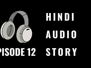Desi Collage 25 Year Old women telling Hindi Audio Uncensored story. Erotica Homemade Audio stories by Indian