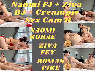 Naomi FJ Ziva BJ Creampie Sex Cam B 4K