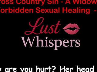 Cross Country Sin a Widower's Sexual Healing Part 73 - English Audio Sex Story