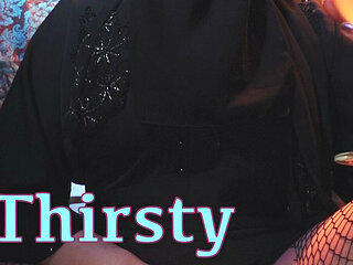 Thirsty Habibti