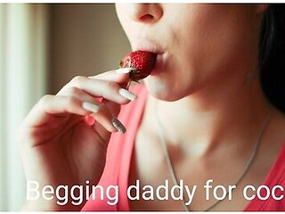 I Missed You Daddy! Can I Have Some Cock? Begging Daddy