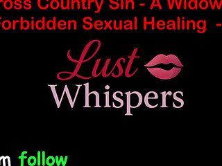 Cross Country Sin a Widower's Illicit Sexual Healing Part 39 - English Audio Sex Story