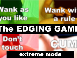 THE EDGING GAME (Cum Control, Extreme Mode!)