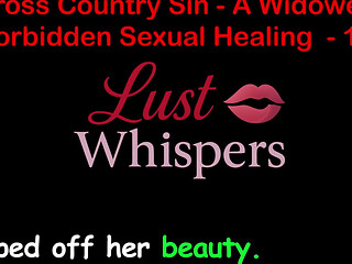 Cross Country Sin: a Widowers Illicit Sexual Healing Part One Hundred Three - English Audio Sex Story
