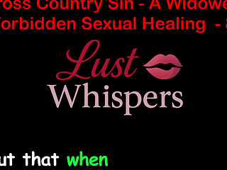 Cross Country Sin: a Widowers Illicit Sexual Healing Part 89 - English Audio Sex Story