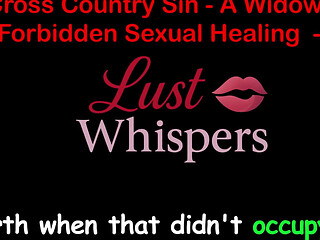 Cross Country Sin a Widowers Illicit Sexual Healing Part 65 - English Audio Sex Story