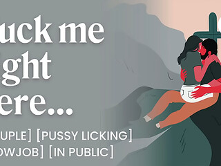 ASMR Audio Porn: Spontaneous Couple Fucks on a Mountaintop &ndash_ In Public, Oral &amp_ Teasing &ndash_ Erotic Audio Roleplay for Women
