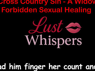Cross Country Sin: a Widower's Illicit Sexual Healing Part 84 - English Audio Sex Story