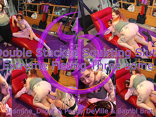 Jasmine_dlight & Peggy Deville & Bambi Brat - Double Stacked Squirting Sluts Extreme Fisting Three Some