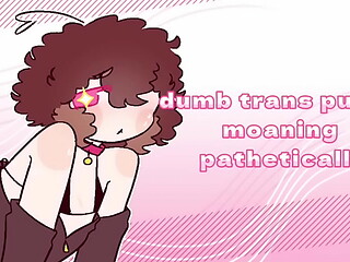 Dumb trans puppy moaning pathetically ASMR