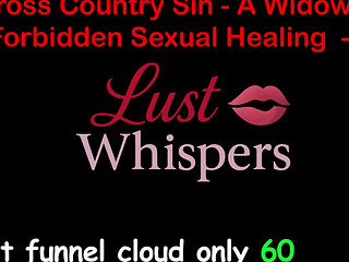 Cross Country Sin a Widowers Forbidden Sexual Healing Part 76 - English Audio Sex Story