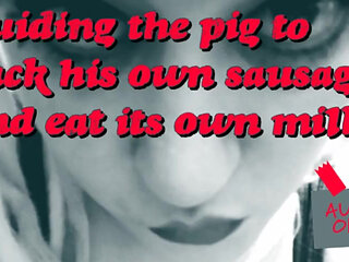 Guiding the Pig to Suck Its Own Sausage and Eats Its Own Milk