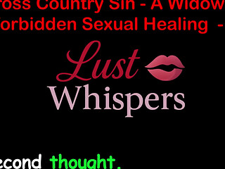 Cross Country Sin a Widower's Forbidden Sexual Healing Part 71 - English Audio Sex Story
