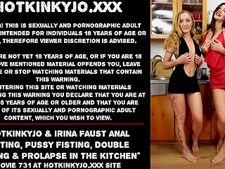 Hotkinkyjo &amp_ Irina Faust anal fisting, pussy fisting, double fisting &amp_ prolapse in the kitchen