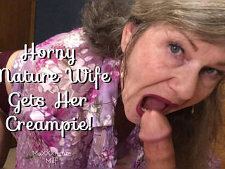 Horny Mature Wife Gets Creampie in POV  MaXXXimumMilf