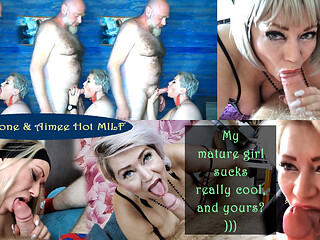 My mature girl sucks really cool, and yours? (Aimee Hot MILF, aka AimeeParadise)