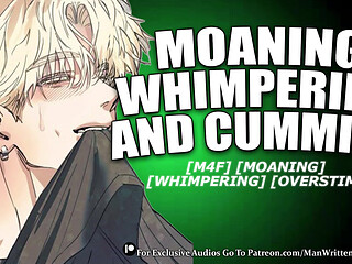 I Moan And Whimper Until I Cum Three Times (M4F) (MSUB) (WHIMPERING)