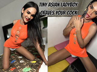 Tiny Asian Ladyboy Craves Your Cock