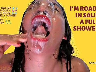 I Roll in Saliva a Full Shower
