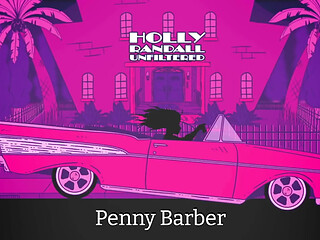 Penny Barber Unfiltered: Secrets From the Queen