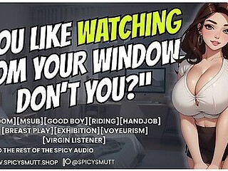 [f4m] Your Fdom Milf Neighbor Knows You Spy On Her [good Boy][riding][handjob] [breast Play][exhibition][voyeurism] [virgin Listener]
