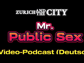 MR. PUBLIC SEX im Schweizer Saunaclub &ndash_ XXX-Podcast auf Deutsch