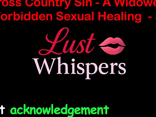 Cross Country Sin a Widower's Forbidden Sexual Healing Part 59 - English Audio Sex Story