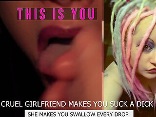 Eps3 Cruel girlfriend makes you suck a dick and swallow too