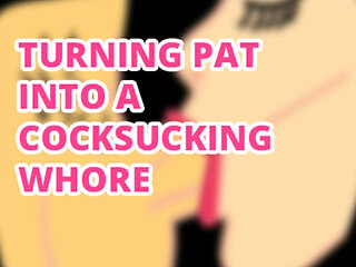 AUDIO ONLY - Turning sissy pat into a cock sucking whore