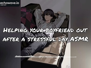 Helping your Boyfriend out after a stressful day ASMR