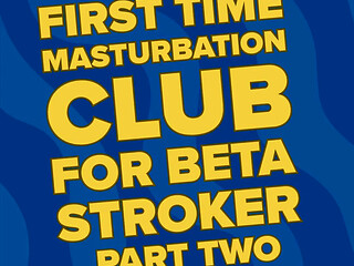 First Time Masturbation Club Part Ii