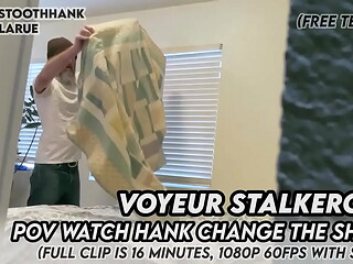 Voyeur StalkerCam POV Watch Hank Change The Sheets