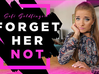 Forget Her Not