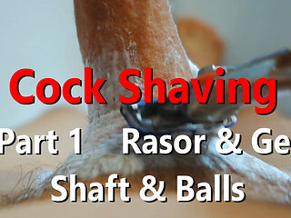 Cock Shaving Part 1 Razor & Gel on shaft & balls