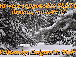 You were supposed to SLAY the dragon, not LAY it! [MLP: FiM] [Sex]  [Adventure] [Second Person] [Anthro] [Human] [Alt. Universe] [Ember] [Narration]