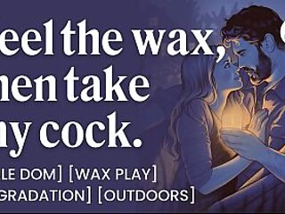 Male Dom drips hot wax on you in reality outdoor sex setup