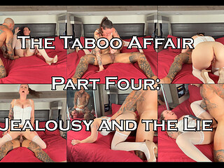The Taboo Affair Part 4 Jealousy and the Lie