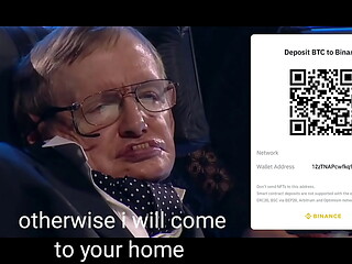 Stephen cocking want bitcoin