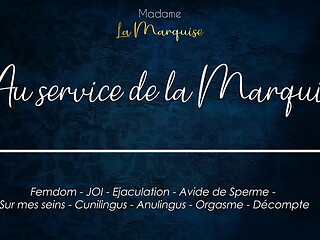 Au Service de la Marquise - French audio porn cum hungry