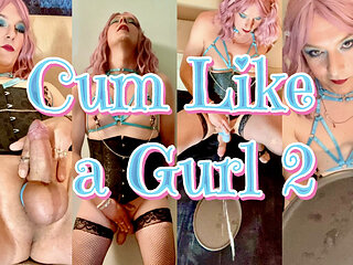 Cum Squirting Sissy Slut
