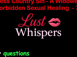 Cross Country Sin a Widowers Forbidden Sexual Healing Part 70 - English Audio Sex Story