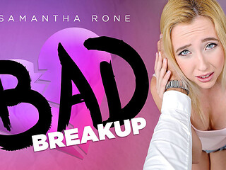 Bad Breakup