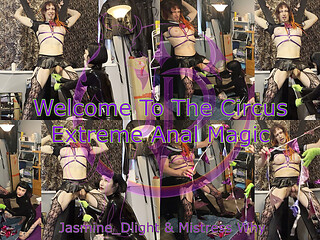 Jasmine_dlight & Mistress Why - Welcome to the Circus Extreme Anal Magic