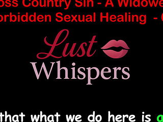 Cross Country Sin a Widowers Sexual Healing Part 63 - English Audio Sex Story