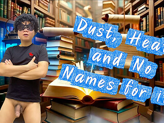 Dust, Heat, and No Names for It